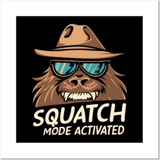 Squatch mode activated Posters and Art